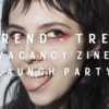 NEW VACANCY ZINE “Untrend-Trends”